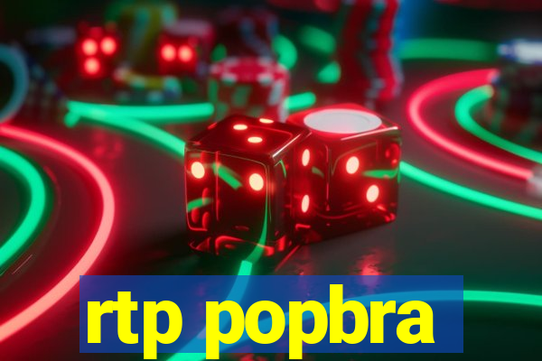 rtp popbra